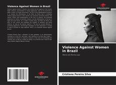 Bookcover of Violence Against Women in Brazil