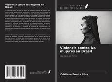 Bookcover of Violencia contra las mujeres en Brasil