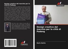 Portada del libro de Design creativo del marchio per la città di Padang