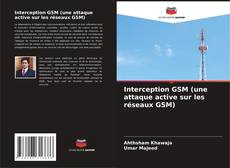 Portada del libro de Interception GSM (une attaque active sur les réseaux GSM)