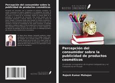 Bookcover of Percepción del consumidor sobre la publicidad de productos cosméticos