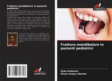 Couverture de Frattura mandibolare in pazienti pediatrici