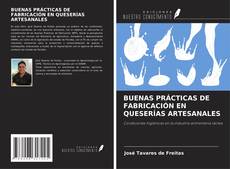 BUENAS PRÁCTICAS DE FABRICACIÓN EN QUESERÍAS ARTESANALES kitap kapağı