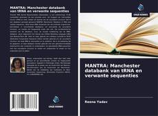 Обложка MANTRA: Manchester databank van tRNA en verwante sequenties