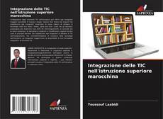 Bookcover of Integrazione delle TIC nell'istruzione superiore marocchina