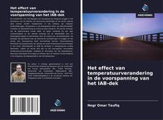 Обложка Het effect van temperatuurverandering in de voorspanning van het IAB-dek