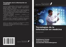 Portada del libro de Tecnologías de la información en medicina