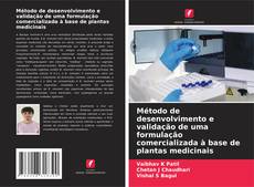 Bookcover of Método de desenvolvimento e validação de uma formulação comercializada à base de plantas medicinais