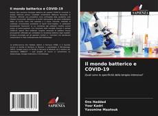 Bookcover of Il mondo batterico e COVID-19