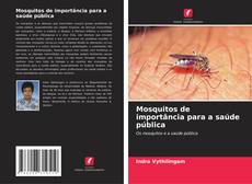 Bookcover of Mosquitos de importância para a saúde pública