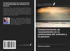 Copertina di Comportamiento de razonamiento en la continuidad del autismo y la psicosis