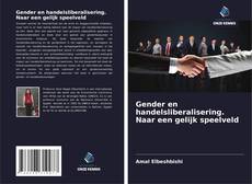 Обложка Gender en handelsliberalisering. Naar een gelijk speelveld