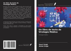 Buchcover von Un libro de texto de Virología Médica
