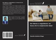 Portada del libro de De líderes a seguidores: en busca de la cooperación ideal