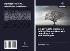 Omgevingsfactoren als belangrijke oorzaak van neurologische aandoeningen kitap kapağı