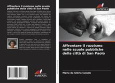 Bookcover of Affrontare il razzismo nelle scuole pubbliche della città di San Paolo