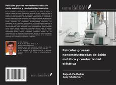 Buchcover von Películas gruesas nanoestructuradas de óxido metálico y conductividad eléctrica