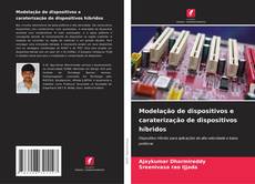 Couverture de Modelação de dispositivos e caraterização de dispositivos híbridos