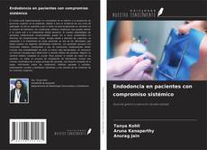 Copertina di Endodoncia en pacientes con compromiso sistémico