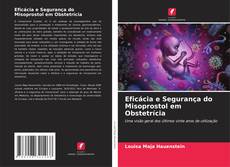 Couverture de Eficácia e Segurança do Misoprostol em Obstetrícia