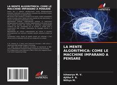 Couverture de LA MENTE ALGORITMICA: COME LE MACCHINE IMPARANO A PENSARE
