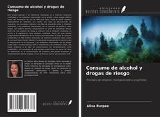 Portada del libro de Consumo de alcohol y drogas de riesgo