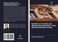 Portada del libro de Hamlet en Faustus als 'Renaissancemensen': Een Nietzscheaanse lezing