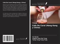 Buchcover von Cafe De Coral (Hong Kong y China)