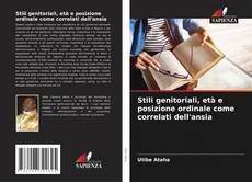 Borítókép a  Stili genitoriali, età e posizione ordinale come correlati dell'ansia - hoz