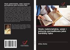 Copertina di Style rodzicielskie, wiek i pozycja porządkowa jako korelaty lęku