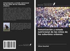 Buchcover von Inmunización y estado nutricional de los niños de los suburbios urbanos