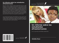 Buchcover von Un informe sobre los estudiantes afroamericanos