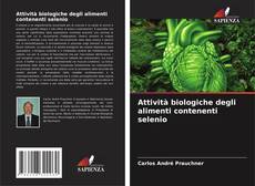 Copertina di Attività biologiche degli alimenti contenenti selenio