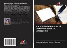 Portada del libro de La non-belle époque di Antônio Lemos in Amazzonia