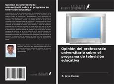 Copertina di Opinión del profesorado universitario sobre el programa de televisión educativa