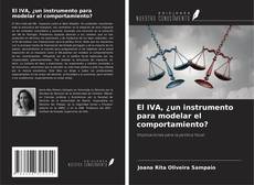 Capa do livro de El IVA, ¿un instrumento para modelar el comportamiento? 