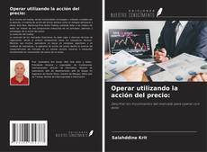 Couverture de Operar utilizando la acción del precio: