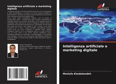 Borítókép a  Intelligenza artificiale e marketing digitale - hoz