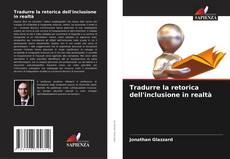 Copertina di Tradurre la retorica dell'inclusione in realtà