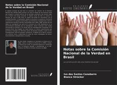 Copertina di Notas sobre la Comisión Nacional de la Verdad en Brasil