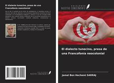 Capa do livro de El dialecto tunecino, presa de una Francofonía neocolonial 