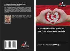 Borítókép a  Il dialetto tunisino, preda di una francofonia neocoloniale - hoz