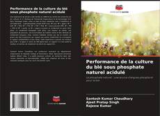 Portada del libro de Performance de la culture du blé sous phosphate naturel acidulé