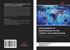 DEVELOPMENT OF DIASPOROLOGY IN THE CONTEXT OF GLOBALIZATION kitap kapağı