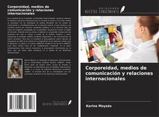 Buchcover von Corporeidad, medios de comunicación y relaciones internacionales