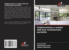 Обложка Fabbricazione e analisi dell'aria condizionata portatile