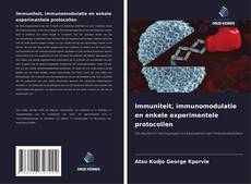 Bookcover of Immuniteit, immunomodulatie en enkele experimentele protocollen