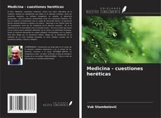 Couverture de Medicina - cuestiones heréticas