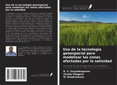 Couverture de Uso de la tecnología geoespacial para modelizar las zonas afectadas por la salinidad