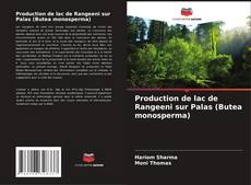 Production de lac de Rangeeni sur Palas (Butea monosperma)的封面